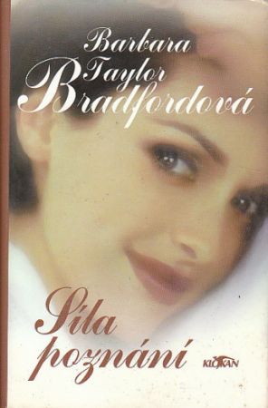 Síla poznání od Barbara Taylor Bradfordová