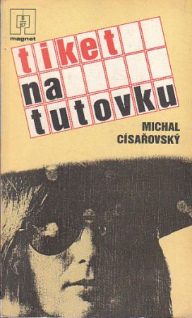 Tiket na tutovku od Michal Císařovský - MAGNET