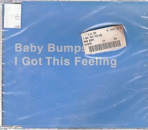 Baby bumps - I got this feeling